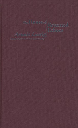 The House of Returned Echoes (Jewish Lives) by Arnost Lustig