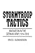 Stormtroop Tactics: Innovation in the German Army, 1914-1918 by 
