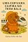 Livro Uma Capivara Caipira no Trem Bala: Infantil (Uma Capivara Caipira no Trem Bala e no Reino da Magia Livro 1)