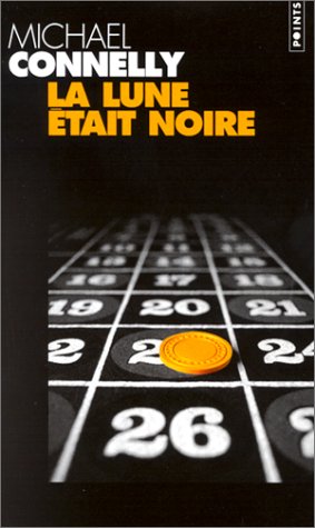 La lune était noire: roman