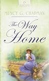 Front cover for the book The Way Home by Muncy G. Chapman