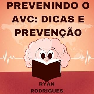 Livro Prevenindo o AVC: Dicas e Prevenção