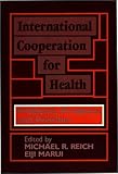 International Cooperation for Health: Problems, Prospects, and Priorities, , 0865691894