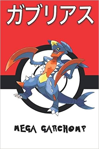 Amazon Mega Garchomp Gaburias ガブリアス Carchacrok Knakrack 한카리아스 Pokemon Notebook Blank Lined Journal Legends Lickitung Reptiles Amphibians