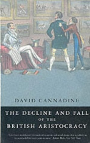 The Decline and Fall of the British Aristocracy