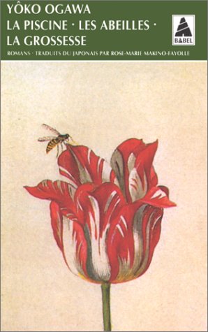 La piscine ; suivi de Les abeilles ; et de La grossesse: roman