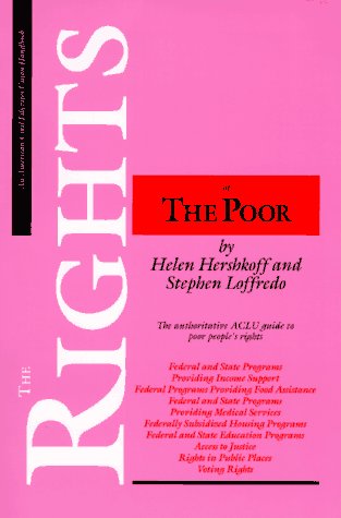 Download The Rights of the Poor: The Authoritative ACLU Guide to Poor People's Rights (ACLU Handbook) Download The Rights of the Poor: The Authoritative ACLU Guide to Poor People's Rights (ACLU Handbook)