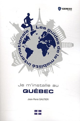 Je m'installe au Québec