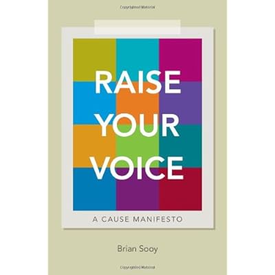 Raise Your Voice: A Cause Manifesto