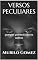 Livro VERSOS PECULIARES: porque poemas são os outros
