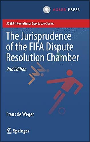The Jurisprudence Of The Fifa Dispute Resolution Chamber Asser International Sports Law Series De Weger Frans 9789462651258 Amazon Com Books