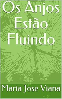 Livro Os Anjos Estão Fluindo