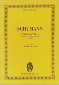 オイレンブルクスコア シューマン 交響曲第4番 二短調 作品120 (オイレンブルク・スコア)
