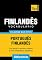 Livro Vocabulário Português-Finlandês - 3000 palavras mais úteis (European Portuguese Collection Livro 120)