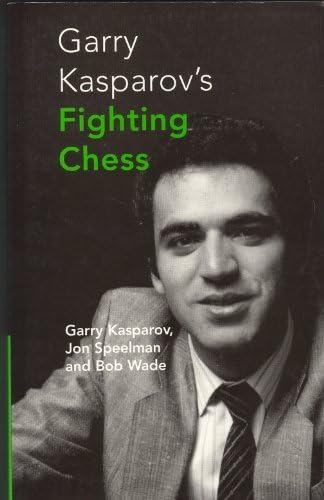 GARRY KASPAROV'S FIGHTING CHESS