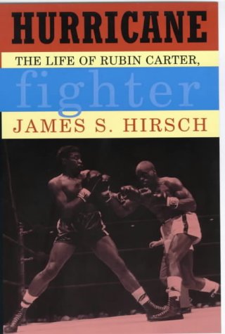 Hurricane: the life of Rubin Carter, fighter
