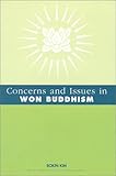 Concerns and Issues in Won Buddhism, Kim, Bokin, 0756701910