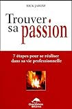 Trouver sa passion (French Edition) by 