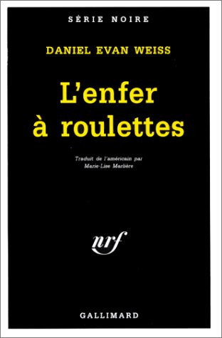 L' enfer à roulettes