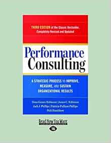Performance Consulting A Strategic Process To Improve