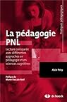 La pédagogie PNL : lecture comparée avec différentes approches en pédagogie et en sciences cognitives par Thiry
