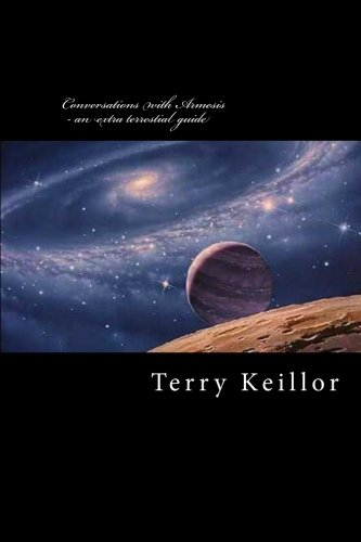 Conversations with Armesis - an extra terrestrial guide: an extra terrestial's guide to the development of mankind