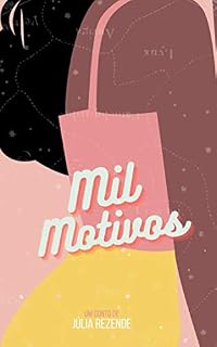 Livro Mil Motivos (Conto)