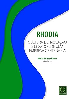 Livro Rhodia Cultura de Inovação e Legado de Uma Empresa Centenária