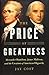 The Price of Greatness: Alexander Hamilton, James Madison, and the Creation of American Oligarchy