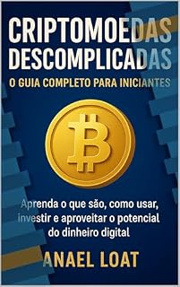 Livro Criptomoedas Descomplicadas: O Guia Completo para Iniciantes