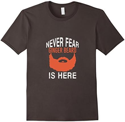 Men's Never Fear Ginger Beard Is Here Funny T-Shirt Medium Asphalt