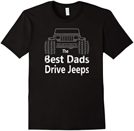 Mens Men's The Best Dads Drive Jeeps Funny True -Shirt XL Black