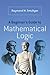 A Beginner's Guide to Mathematical Logic (Dover Books on Mathematics)