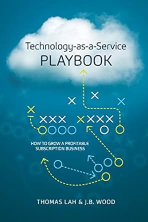 Amazon Com Technology As A Service Playbook How To Grow