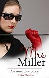Mrs Miller (Aunt Evie Book 3)
