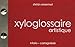 Xyloglossaire artistique by 