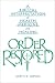 Order Restored: A Biblical Interpretation of Health, Medicine, and Healing by Garth D. Ludwig