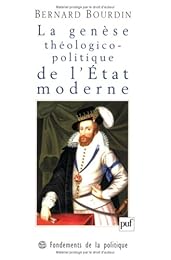 La  genèse théologico-politique de l'État moderne