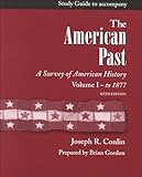 The American Past Vol. I : A Survey of American History to 1877, Conlin, Joseph Robert, 0155075330