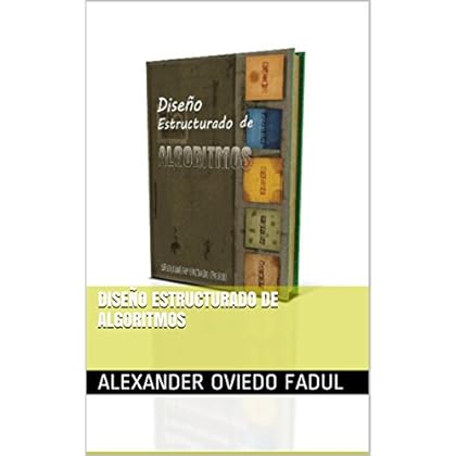 Diseño Estructurado de Algoritmos Diseño Estructurado de Algoritmos
