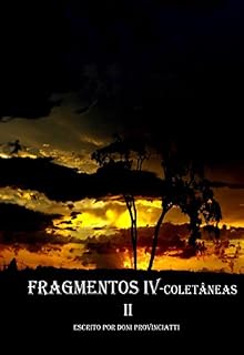 Livro Fragmentos IV - coletâneas II: coletâneasII (doniproesias Livro 4)
