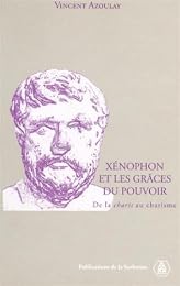 Xénophon et les grâces du pouvoir