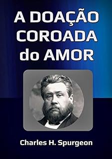 Livro A Doação Coroada Do Amor