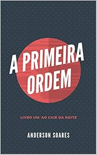 Livro A Primeira Ordem: Ao cair da noite