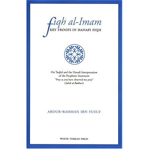Fiqh Al-Imam: Key Proofs in Hanafi Fiqh