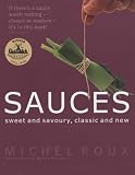 Image de Sauces: Sweet and Savoury, Classic and New