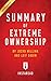 Summary of Extreme Ownership: by Jocko Willink and Leif Babin | Includes Analysis