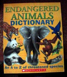 Endangered Animals Dictionary (An A to Z of Threatened Species) (An A to Z of Threatened Species)