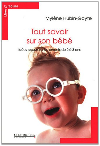 Tout savoir sur son bébé