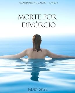 Livro Morte por Divórcio (Assassinato no Caribe — Livro 2)